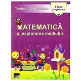 Matematica si explorarea mediului clasa pregatitoare ed.2014 - Teodora Danielescu, editura Aius