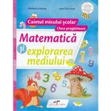 Matematica si explorarea mediului. Clasa pregatitoare, caiet - Nicoleta Ciobanu, editura Cd Press