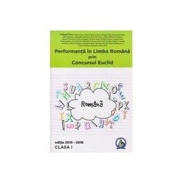 Performanta in limba romana prin concursul euclid cls 1 ed.2015-2016 - mihail stan, editura concept didactic