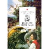 Legende despre pasari - Simion Florea Marian, editura Prut