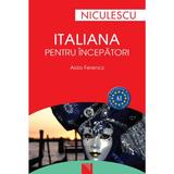 Italiana pentru incepatori - Aida Ferencz, editura Niculescu