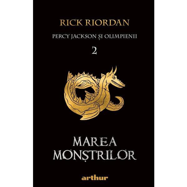 Percy jackson si olimpienii vol.2: marea monstrilor - rick riordan, editura grupul editorial art