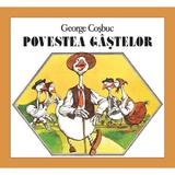 Povestea gastelor - George Cosbuc, editura Grupul Editorial Art