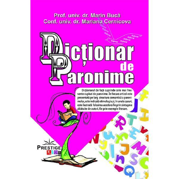 Dictionar de paronime - Marian Buca, Mariana Cernicova, editura Prestige
