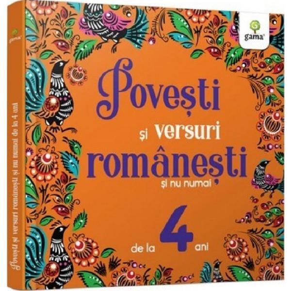 Povesti si versuri romanesti si nu numai pentru 4 ani, editura Gama