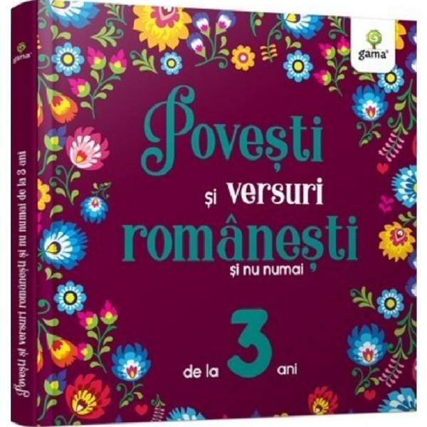 Povesti si versuri romanesti si nu numai pentru 3 ani, editura gama