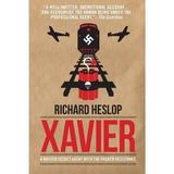 Xavier: a british secret agent with the french resistance