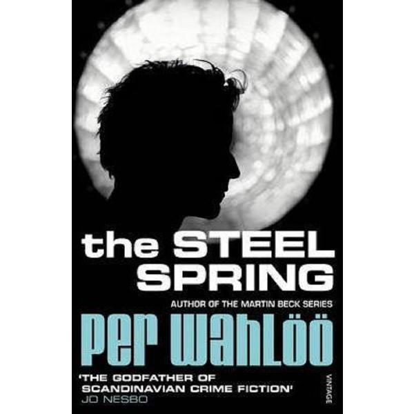 The steel spring - per wahloo, editura vintage