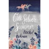 One silver summer - rachel hickman