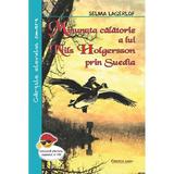 Minunata calatorie a lui Nils Holgersson prin Suedia - Selma Lagerlof, editura Cartex