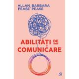Abilitati de comunicare -  Allan Pease, Barbara Pease, editura Curtea Veche