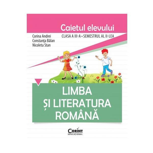 Romana cls 3 caiet sem 2 - corina andrei, constanta balan, editura corint