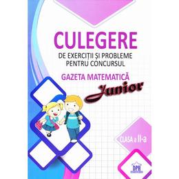 Culegere de exercitii si probleme pentru concursul gazeta matematica junior (cls. 2), editura didactica publishing house