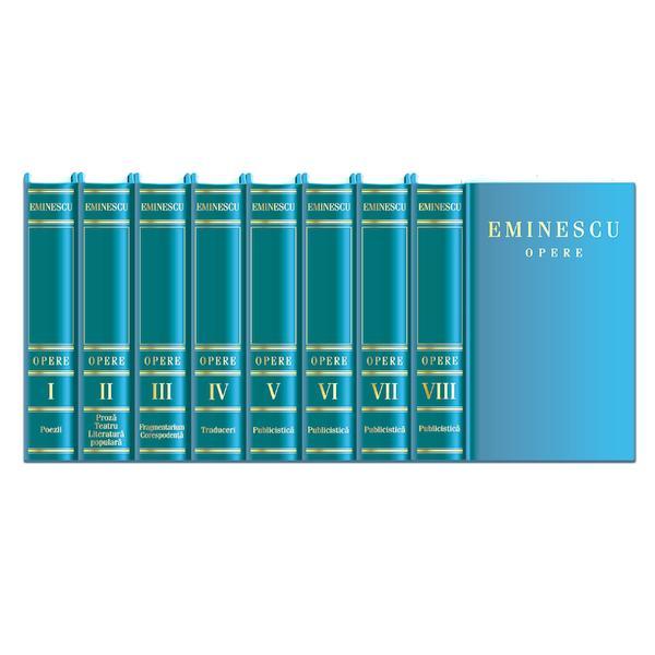 Integrala Eminescu. Opera completa in VIII volume - Mihai Eminescu, editura Gunivas