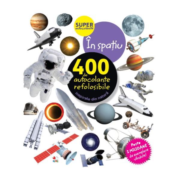 In spatiu. 400 de autocolante refolosibile