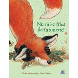Nu mi-e frica de intuneric - Ulrike Motschiunig, Nina Dulleck, editura Didactica Publishing House