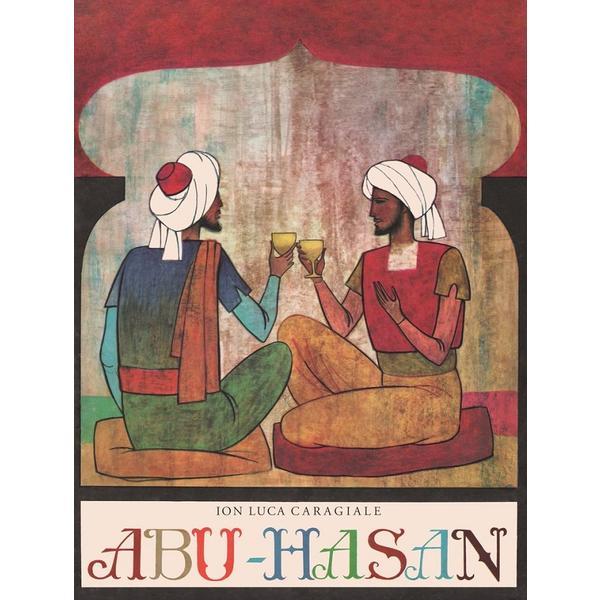 Abu-Hasan - Ion Luca Caragiale, editura Grupul Editorial Art