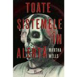 Toate sistemele in alerta - Martha Wells, editura Paladin