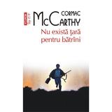 Nu exista tara pentru batrani - Cormac McCarthy, editura Polirom