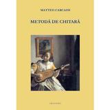 Metoda de chitara - Matteo Carcassi, editura Grafoart