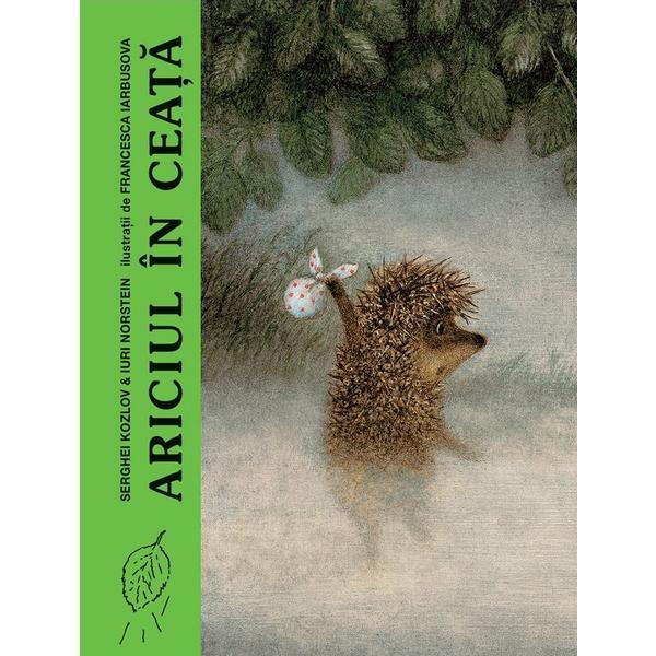 Ariciul in ceata - serghei kozlov, iuri norstein, editura grupul editorial art