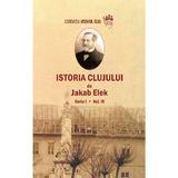 Istoria Clujului Vol.4 - Jakab Elek, editura Scoala Ardeleana