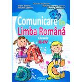 Comunicare in Limba romana cls 2-4 - Mihaela Serbanescu, Larisa Bodescu, G. G. Pescaru, editura Tiparg