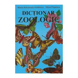 Dictionar zoologic - maria antoaneta vintilescu, silvia popescu, editura ametist