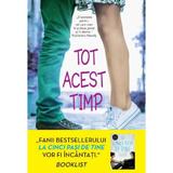 Tot acest timp - Mikki Daughtry, Rachael Lippincott, editura Litera