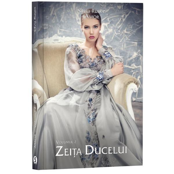 Amor. vol.2: zeita ducelui - silvia rusen, editura stylished