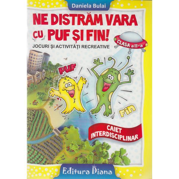 Ne distram vara cu Puf si Fin! - Clasa a 2-a - Daniela Bulai, editura Diana