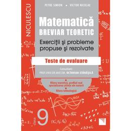 Matematica - Clasa 9 - Breviar teoretic (filiera teoretica, profilul real, stiinte, filiera tehnologica) - Petre Simion, editura Niculescu