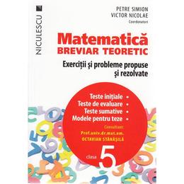 Matematica - Clasa 5 - Breviar teoretic - Petre Simion, Victor Nicolae, editura Niculescu