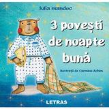 3 povesti de noapte buna - Iulia Mandoc, editura Letras