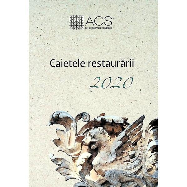 Caietele restaurarii 2020, editura Art Conservation Support