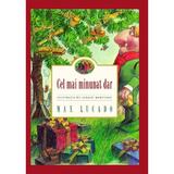 Cel mai minunat dar - Max Lucado, editura Gramma