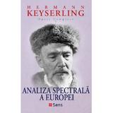 Analiza spectrala a Europei. Opere complete vol.5 - Hermann Keyserling, editura Sens