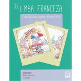 Limba franceza L2 - Clasa 6 - Caiet - Iulia Stan, Angela Soare, Roxana Veleanovici, editura Booklet