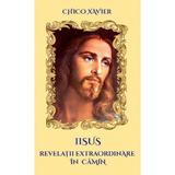 Iisus. Revelatii extraordinare in camin - Chico Xavier, editura Ganesha