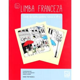 Limba franceza - Clasa 7 - Caiet - Roxana Veleanovici, Angela Soare, Esme Tretinescu, editura Booklet