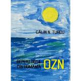 Repretoriul OZN din Romania - Calin N. Turcu, editura C.i.d.