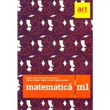 Matematica M1 pentru Bacalaureat 2017 - Marian Andronache, Dinu Serbanescu, editura Grupul Editorial Art
