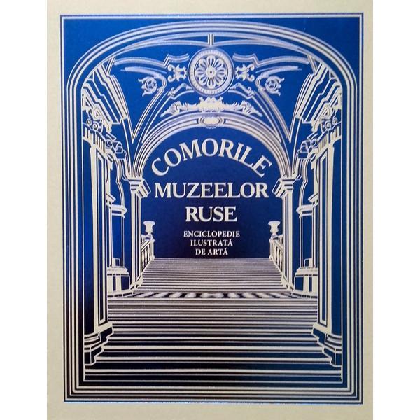 Comorile muzeelor ruse. enciclopedie ilustrata de arta, editura roossa