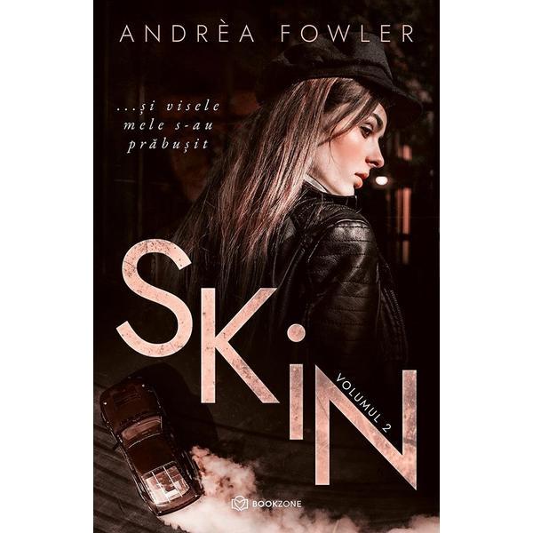 Skin. volumul ii - andrea fowler