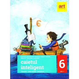 Caietul inteligent - clasa 6. sem. 2 - literatura. limba romana. comunicare - florin ionita, editura grupul editorial art