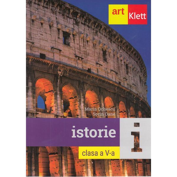 Istorie - clasa 5 - maria ochescu, sorin oane, editura grupul editorial art