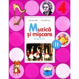 Muzica si miscare Clasa 4 Caiet Sem.2 + CD - Florentina Chifu, Petre Stefanescu, editura Litera