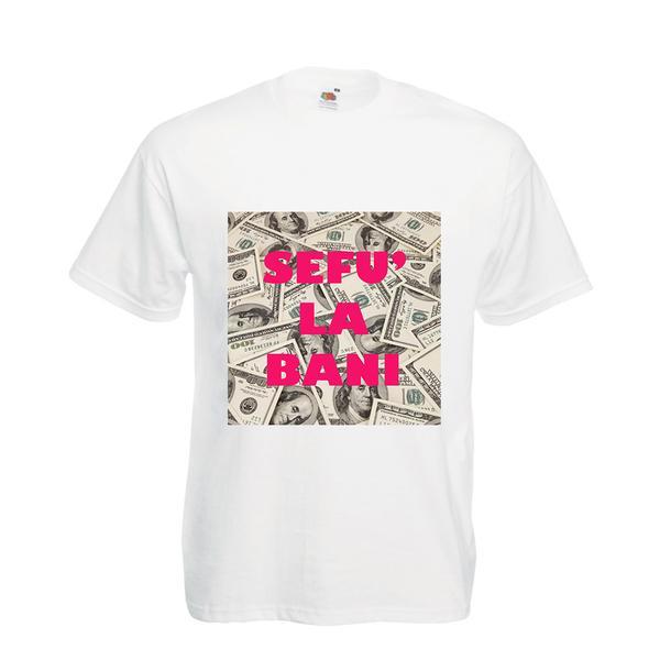 Tricou cu mesaj haios sefu la bani, xl