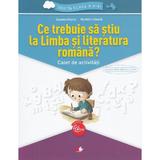 Ce trebuie sa stiu la limba romana? Trec in clasa 5 - Caiet - Daniela Besliu, Nicoleta Stanica, editura Litera