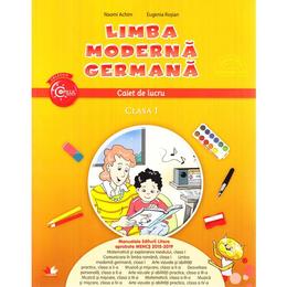 Limba moderna germana - clasa 1 - caiet de lucru - naomi achim, eugenia rosian, editura litera